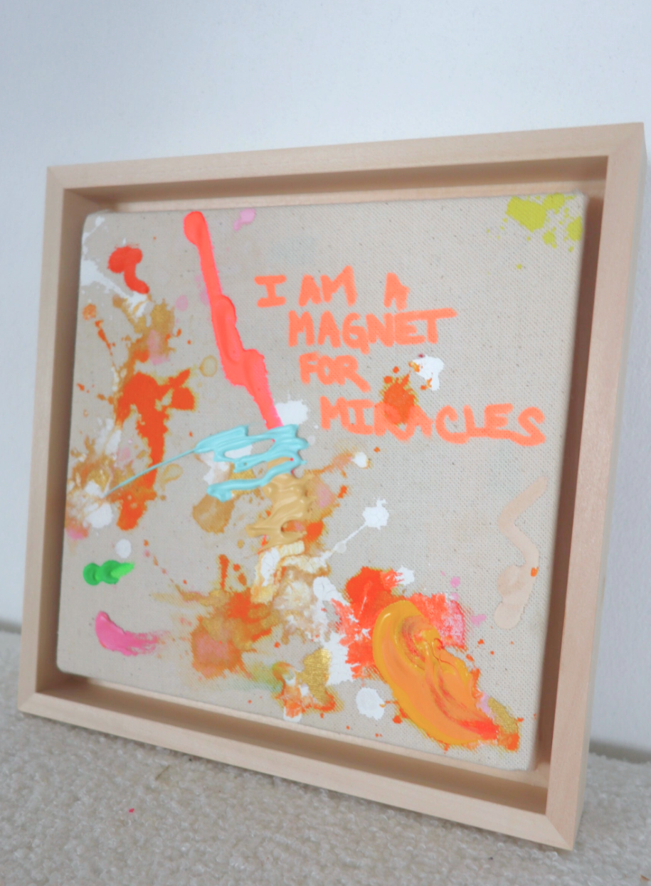 I AM A MAGNET FOR MIRACLES 23x23cm