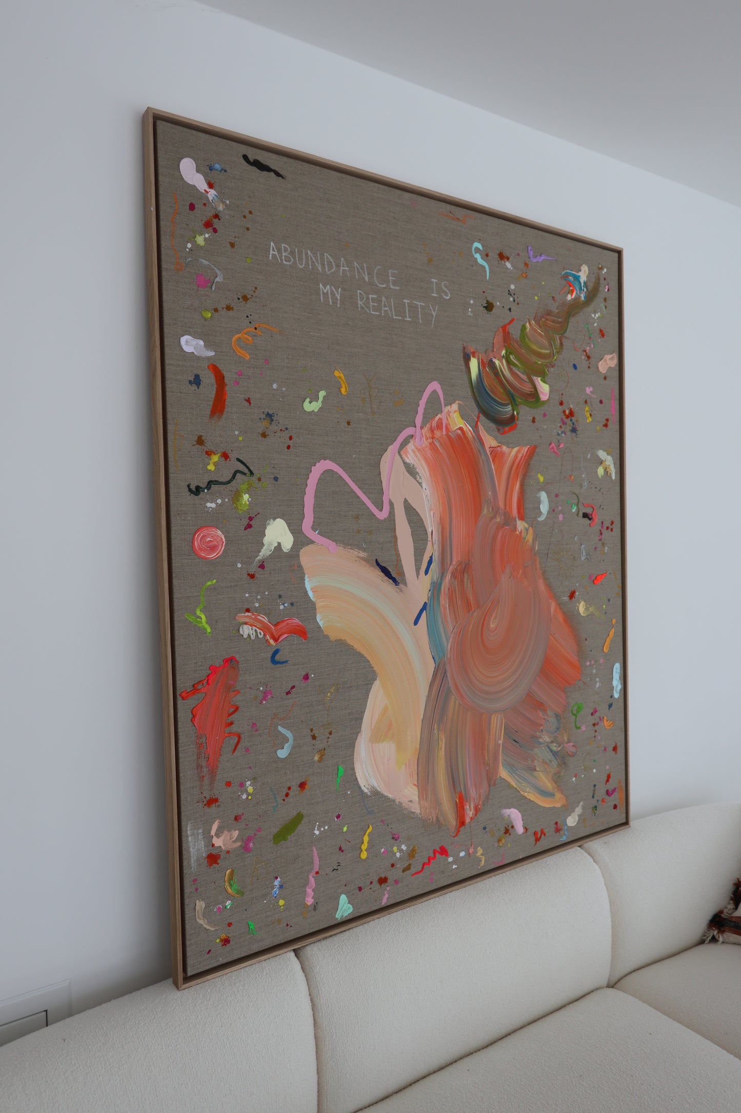ABUNDANCE IS MY REALITY 163x133cm