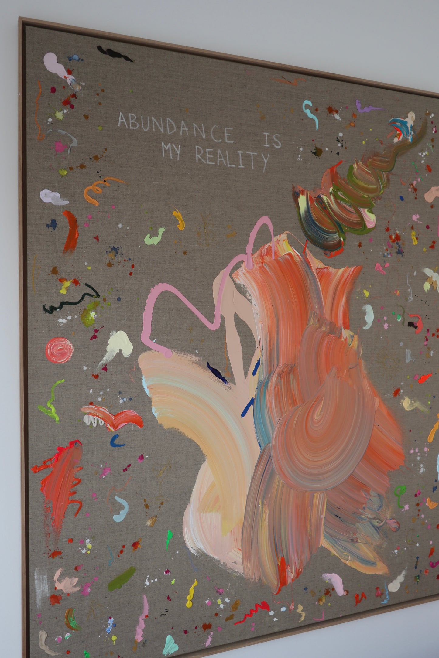 ABUNDANCE IS MY REALITY 163x133cm