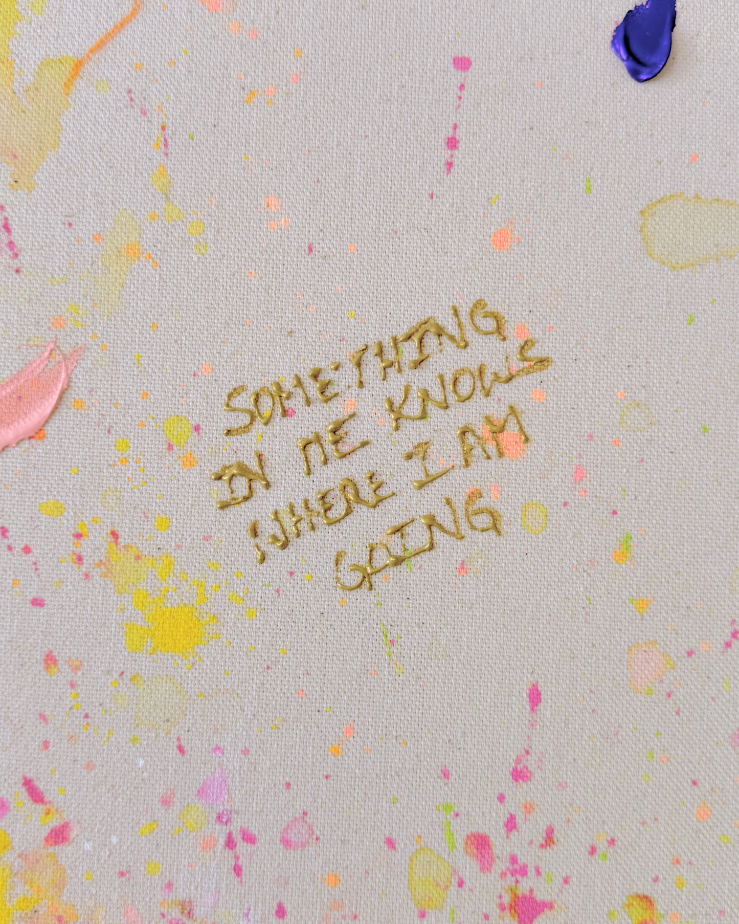 SOMETHING IN ME KNOWS WHERE I AM GOING 100x100cm