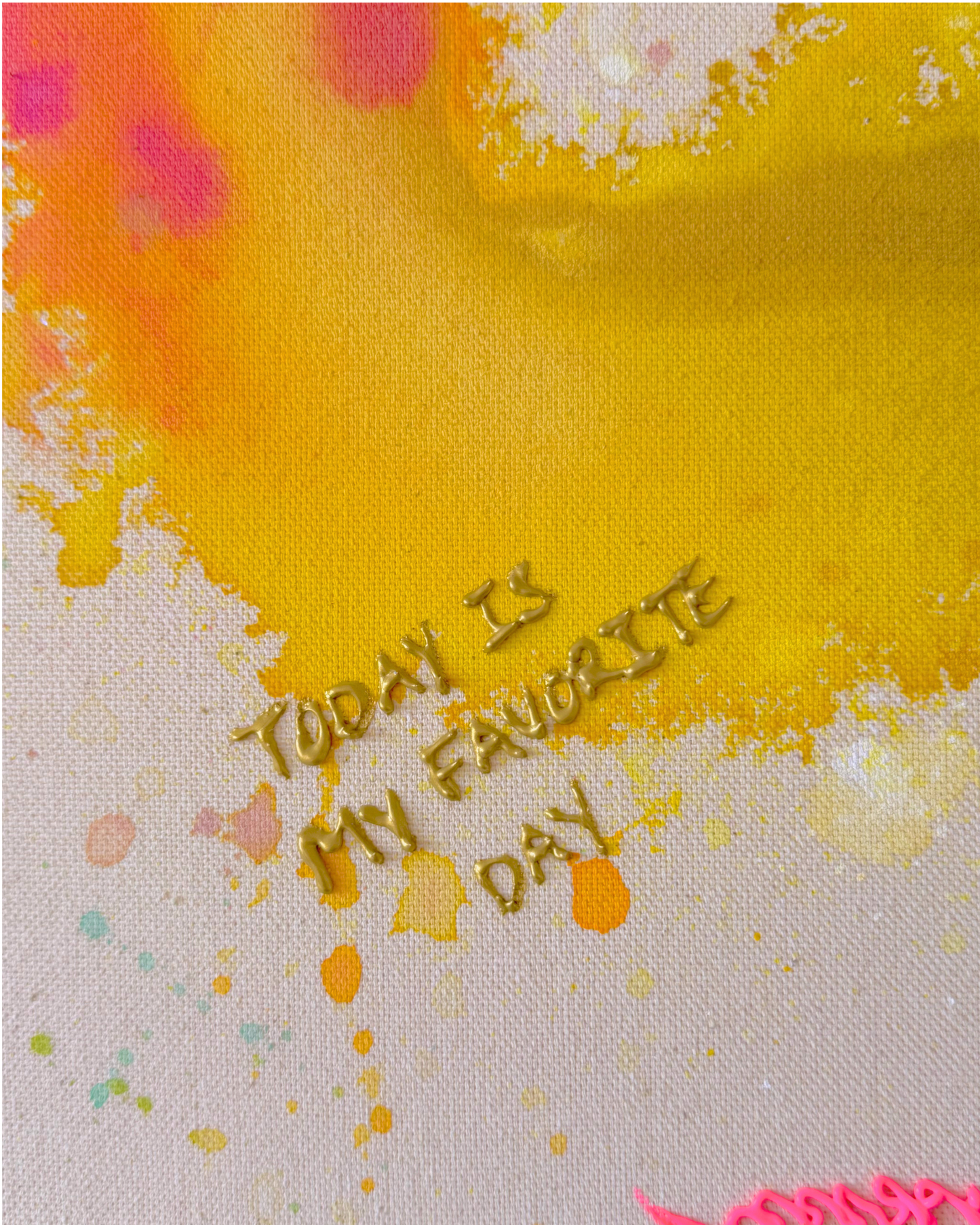 TODAY IS MY FAVORITE DAY 50x50cm