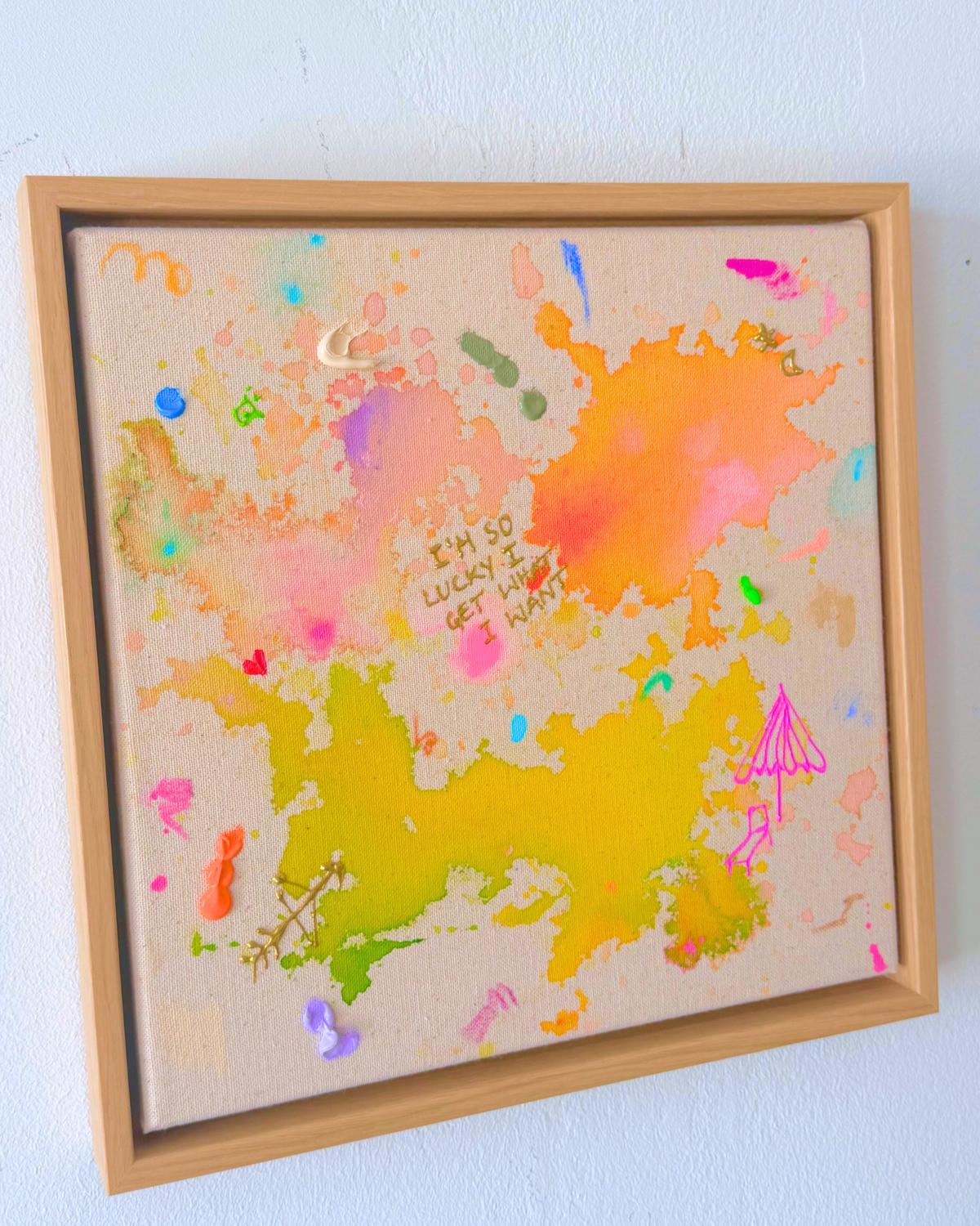 I'M SO LUCKY I GET WHAT I WANT 30x30cm