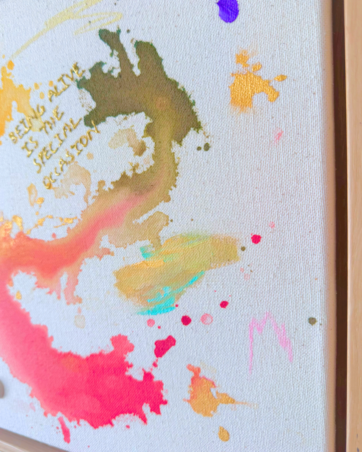 BEING ALIVE IS THE SPECIAL OCCASION 30x30cm