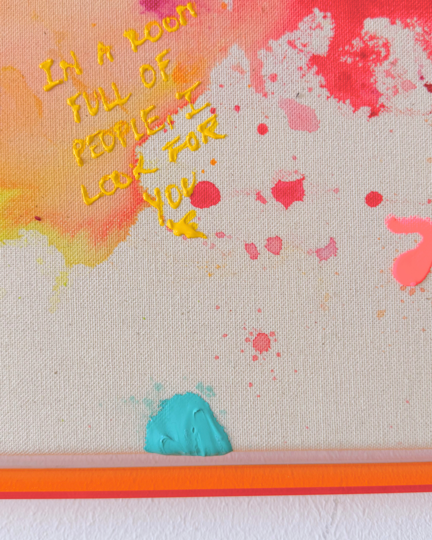 IN A ROOM FULL OF PEOPLE I LOOK FOR YOU 60x60cm