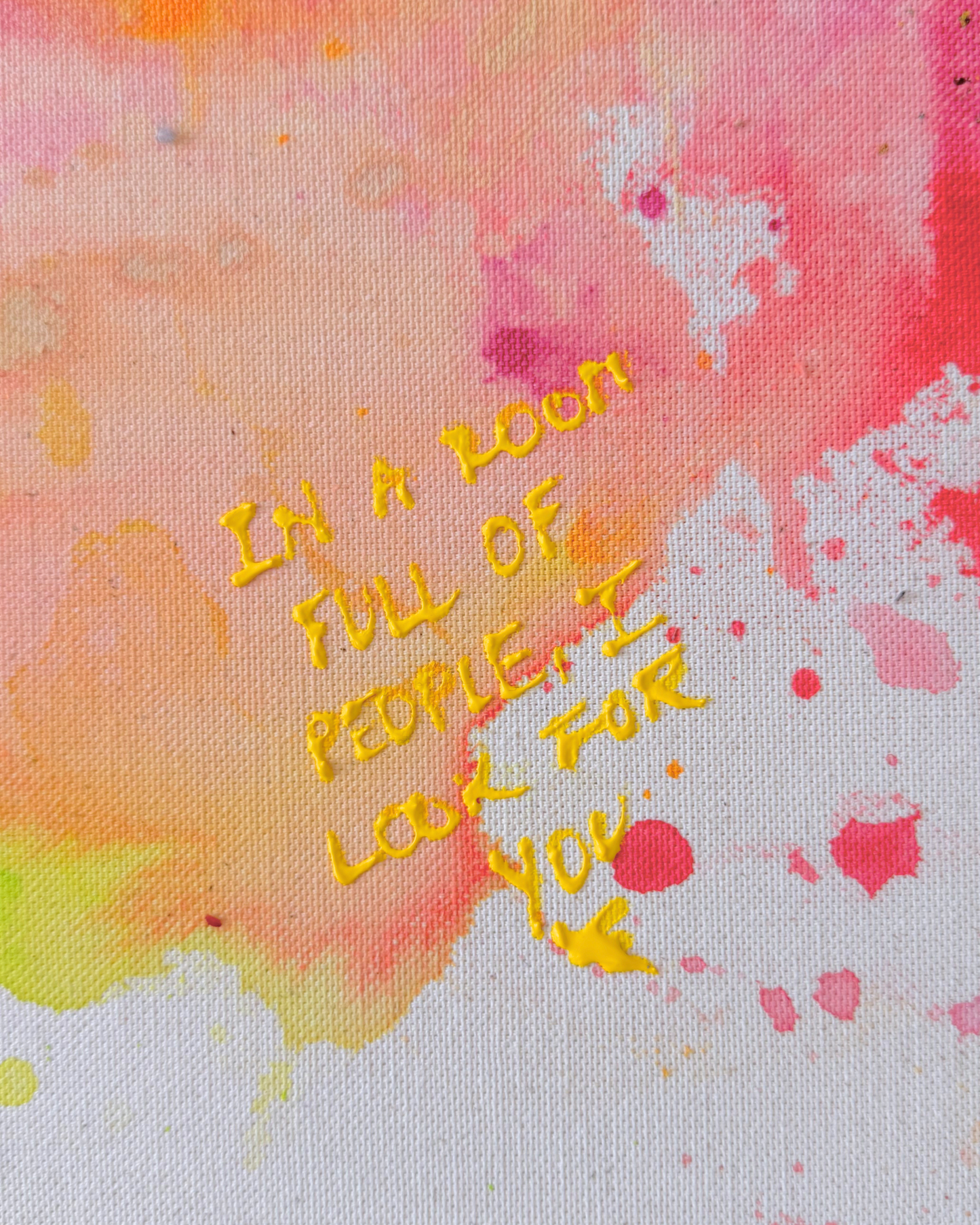 IN A ROOM FULL OF PEOPLE I LOOK FOR YOU 60x60cm