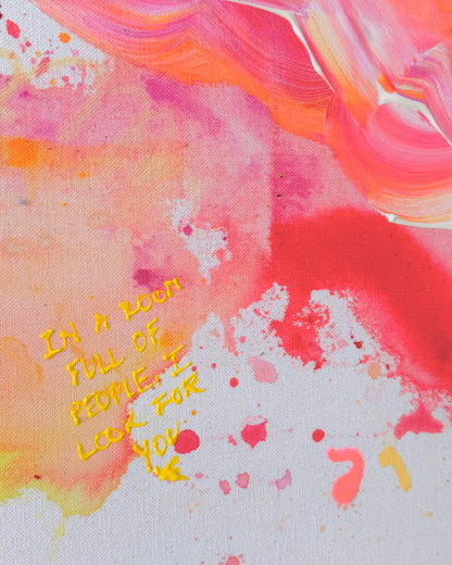 IN A ROOM FULL OF PEOPLE I LOOK FOR YOU 60x60cm