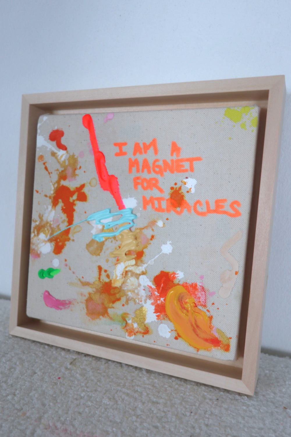 I AM A MAGNET FOR MIRACLES 23x23cm