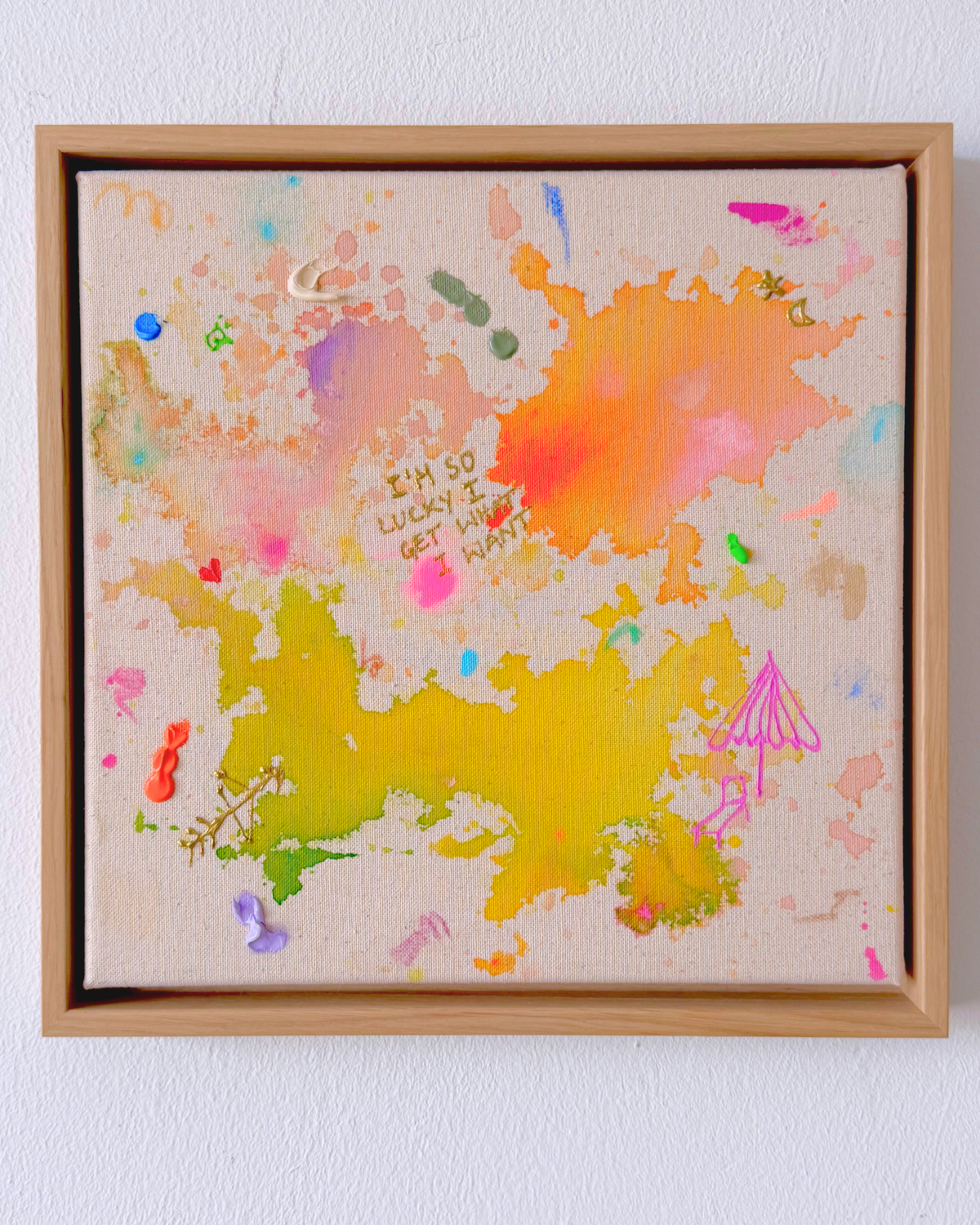I'M SO LUCKY I GET WHAT I WANT 30x30cm