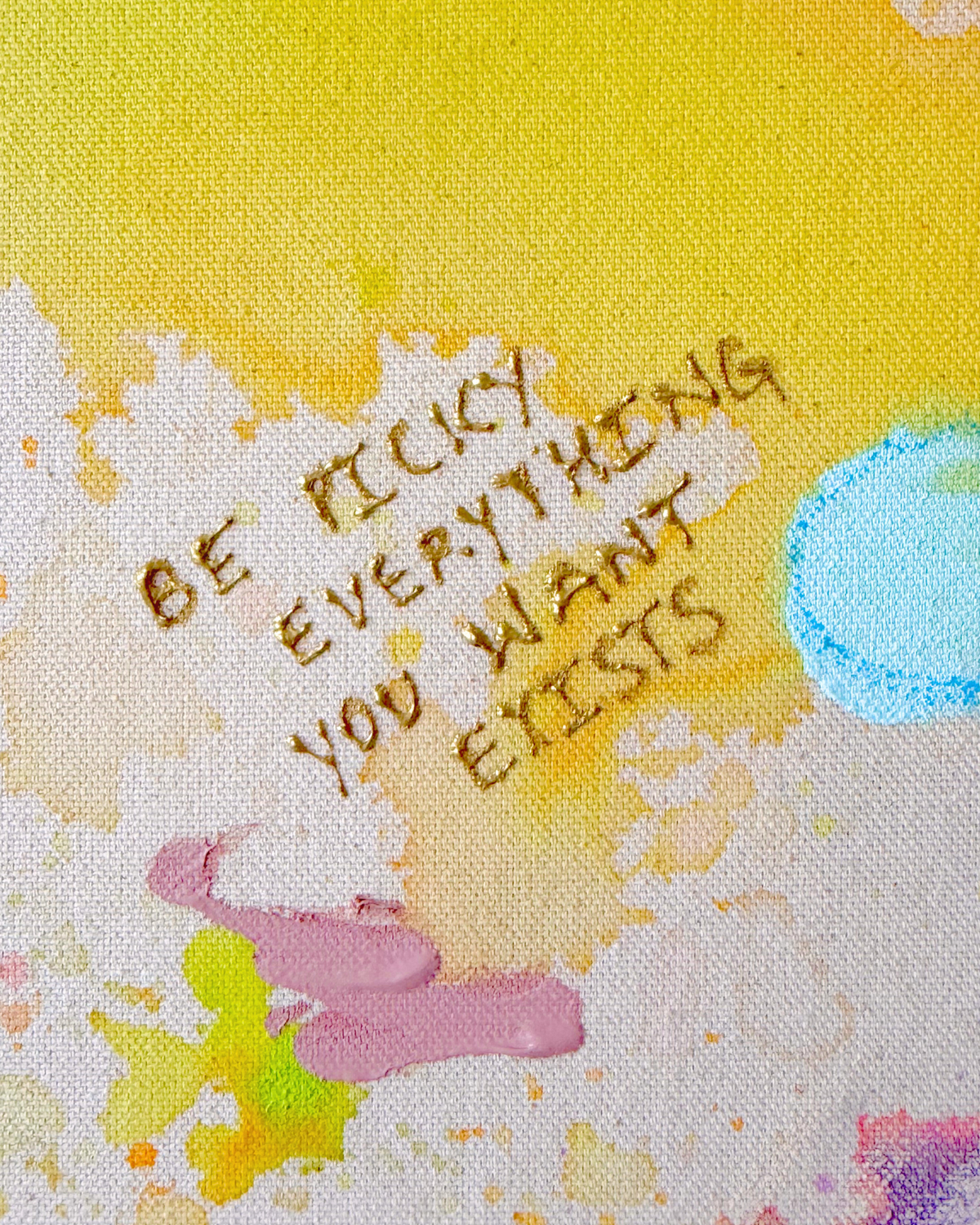 BE PICKY EVERYTHING YOU WANT EXISTS 100x70cm