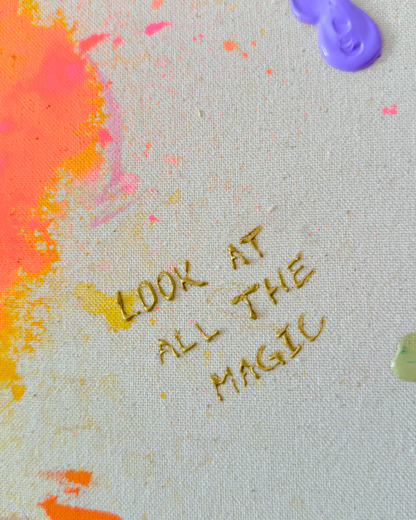 LOOK AT ALL THE MAGIC 70x70cm