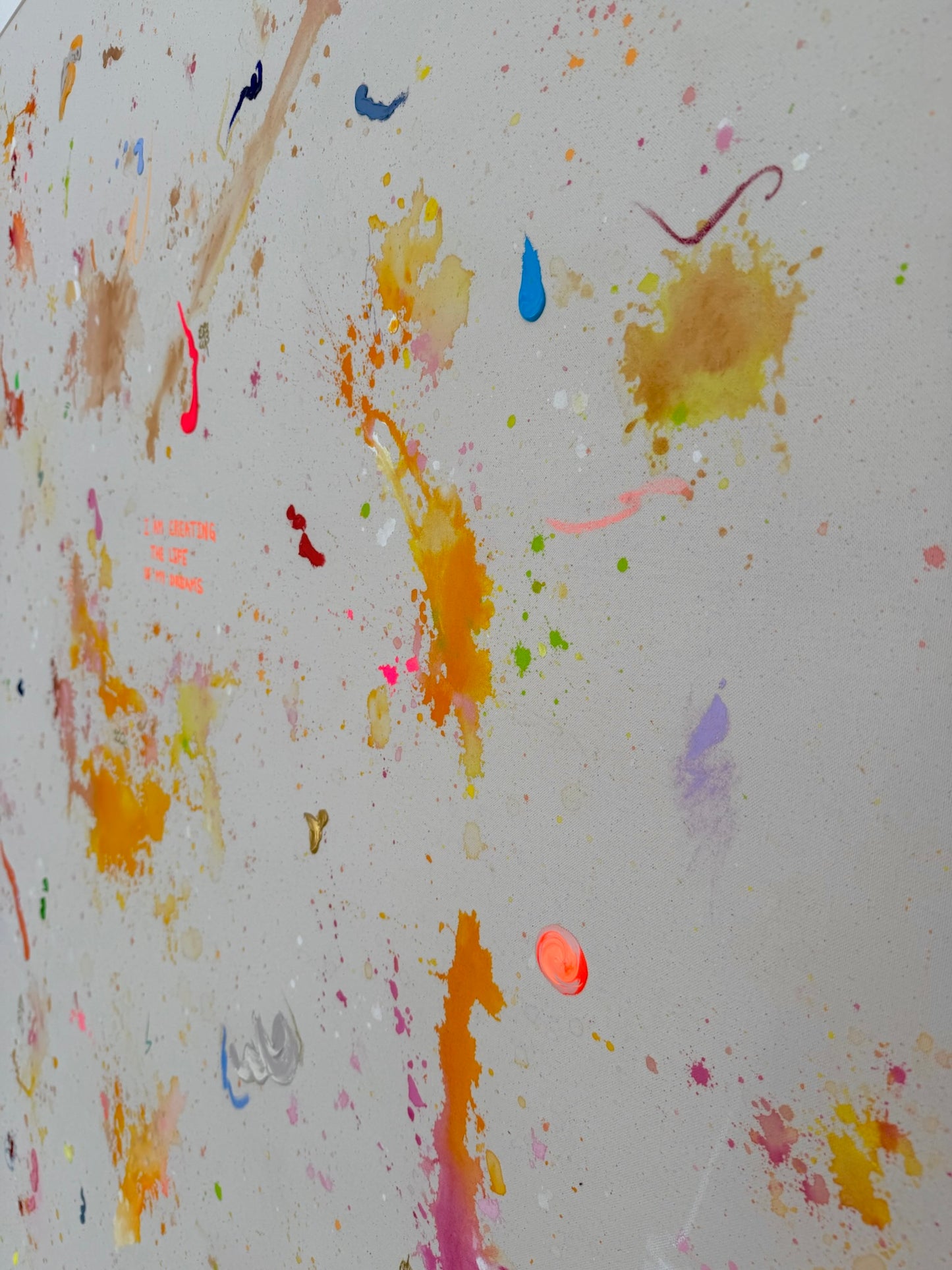 I'M CREATING THE LIFE OF MY DREAM 203x163cm