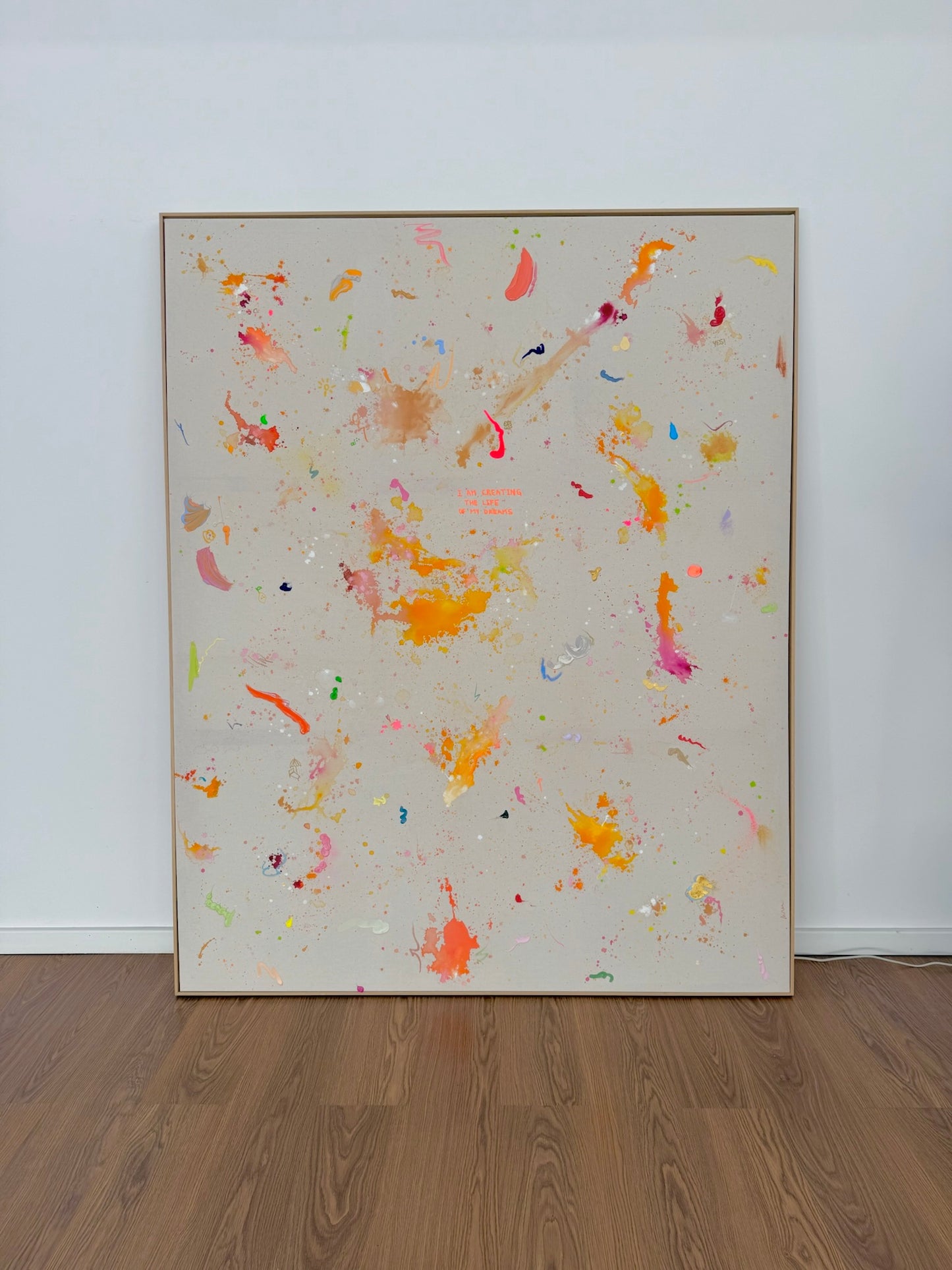 I'M CREATING THE LIFE OF MY DREAM 203x163cm