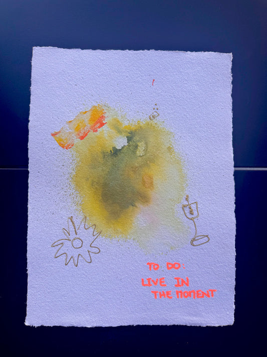 TO DO: LIVE IN THE MOMENT Paperwork