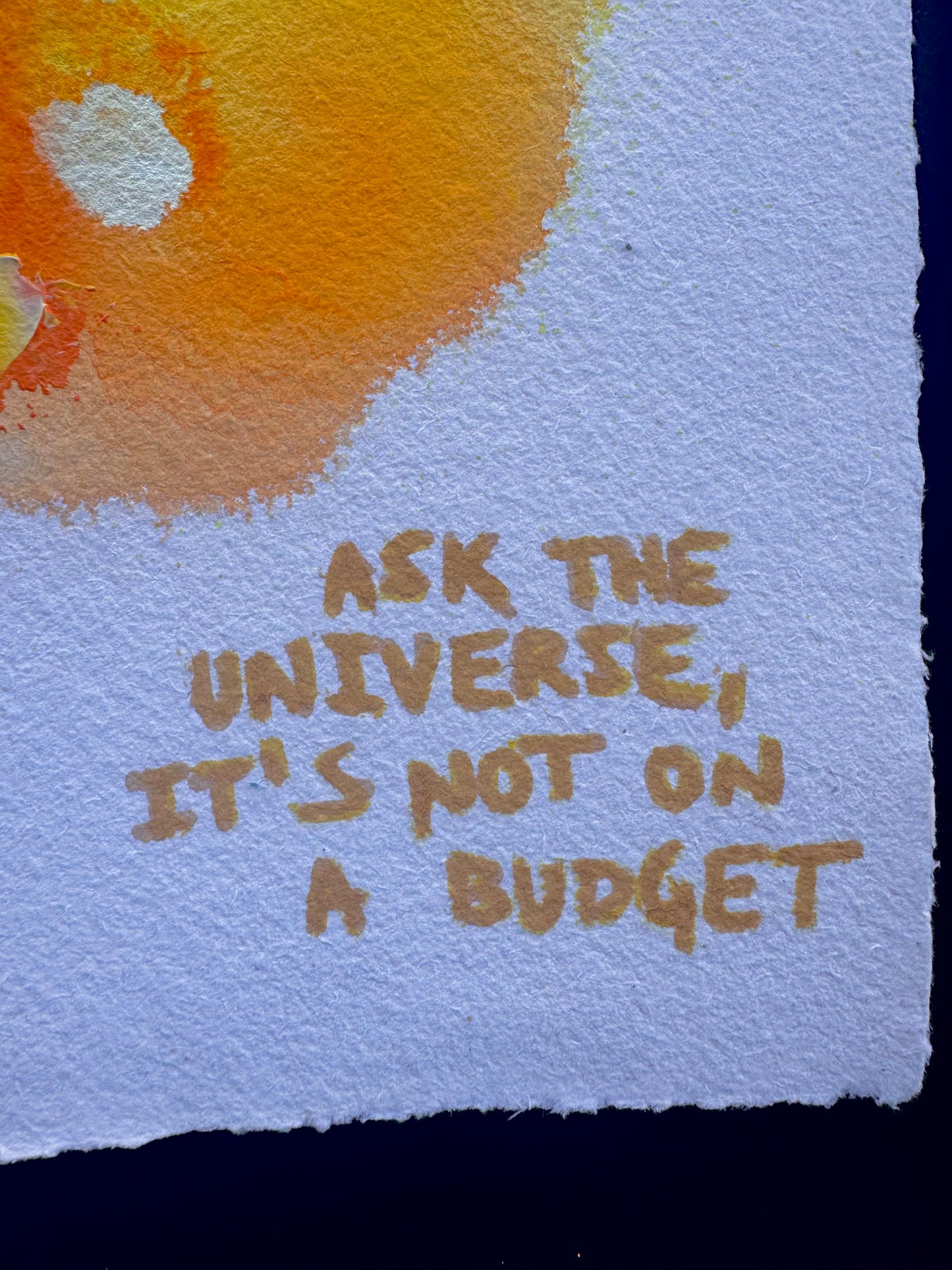 ASK THE UNIVERSE, IT'S NOT ON A BUDGET Paperwork