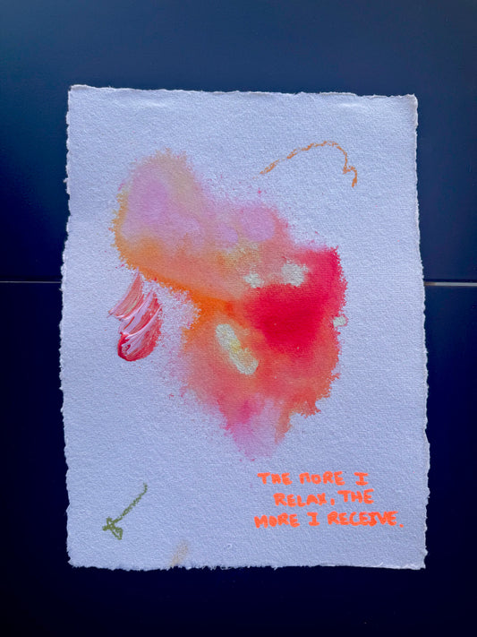 THE MORE I RELAX ,THE MORE I RECEIVE. Paperwork