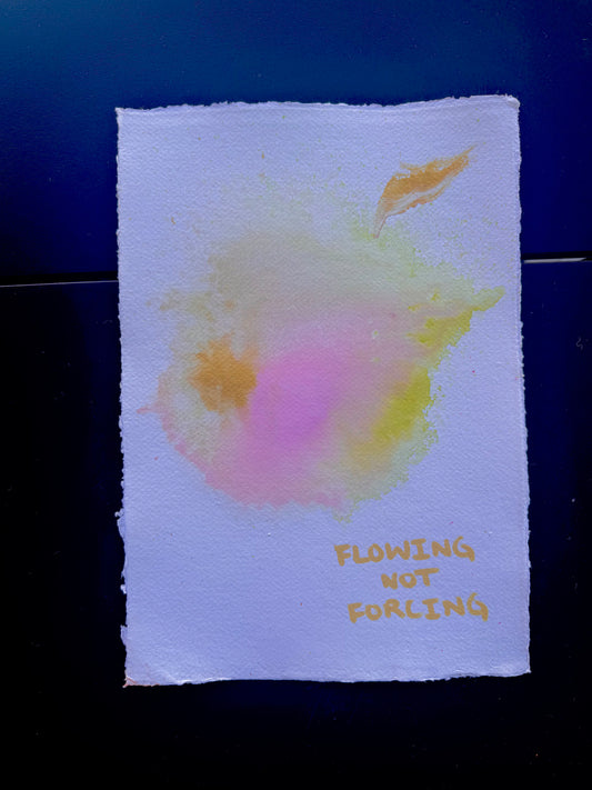 FLOWING NOT FORCING Paperwork