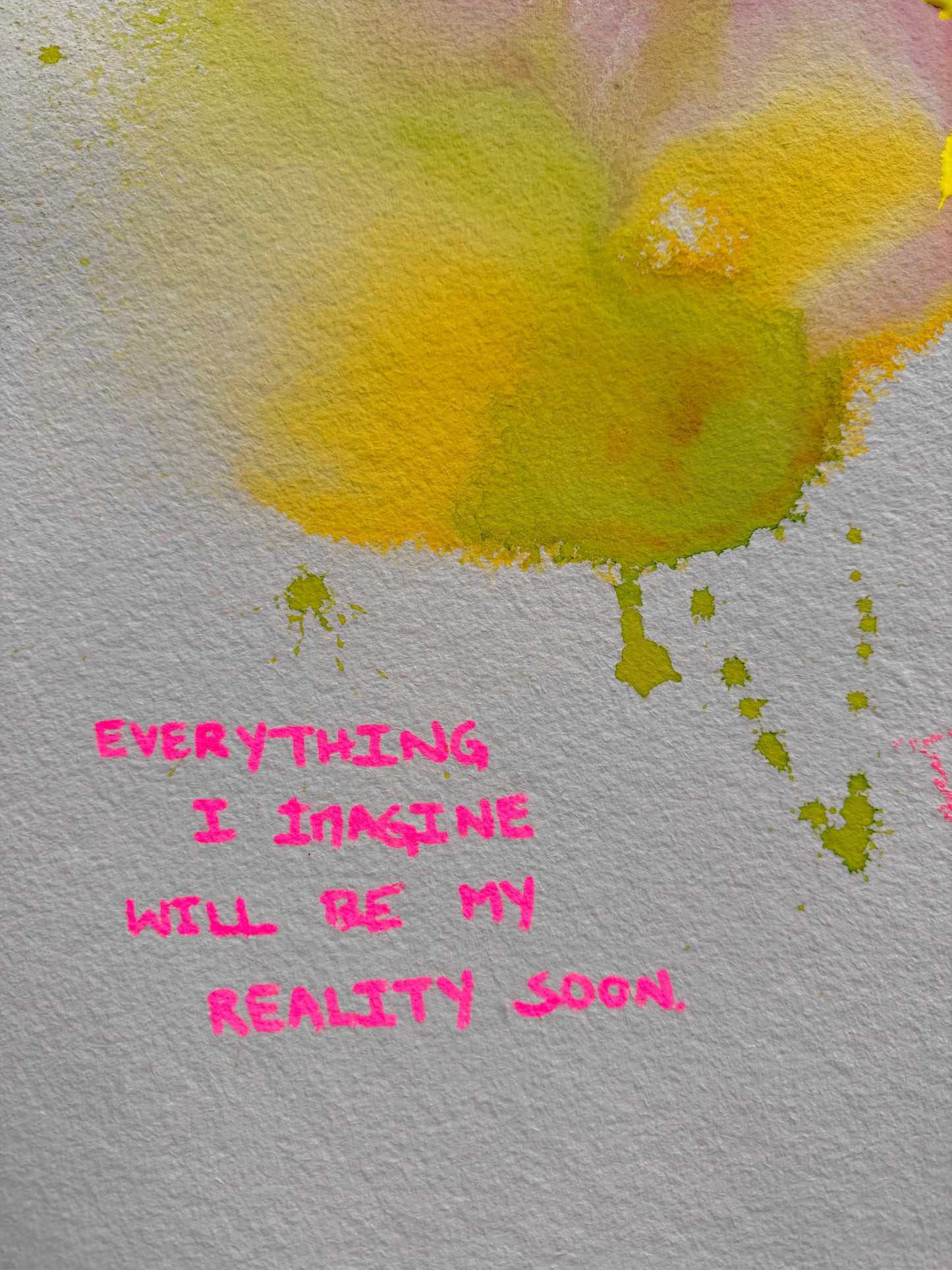 EVERYTHING I IMAGINE WILL BE ME REALITY SOON Paperwork