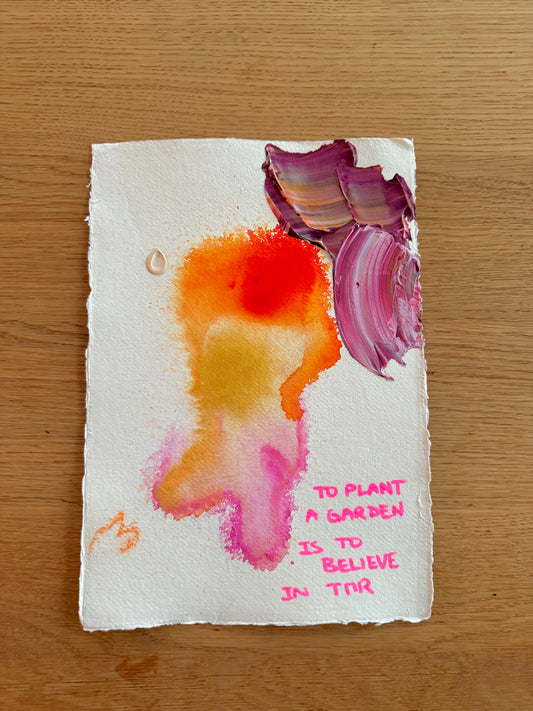 TO PLANT A GARDEN IS TO BELIEVE IN TMR Paperwork