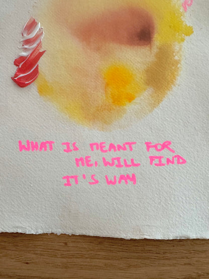 WHAT IS MEANT FOR ME, WILL FIND ME Paperwork