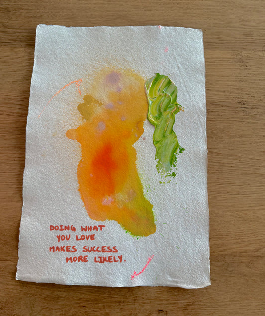 DOING WHAT YOU LOVE MAKES SUCCESS MORE LIKELY. Paperwork