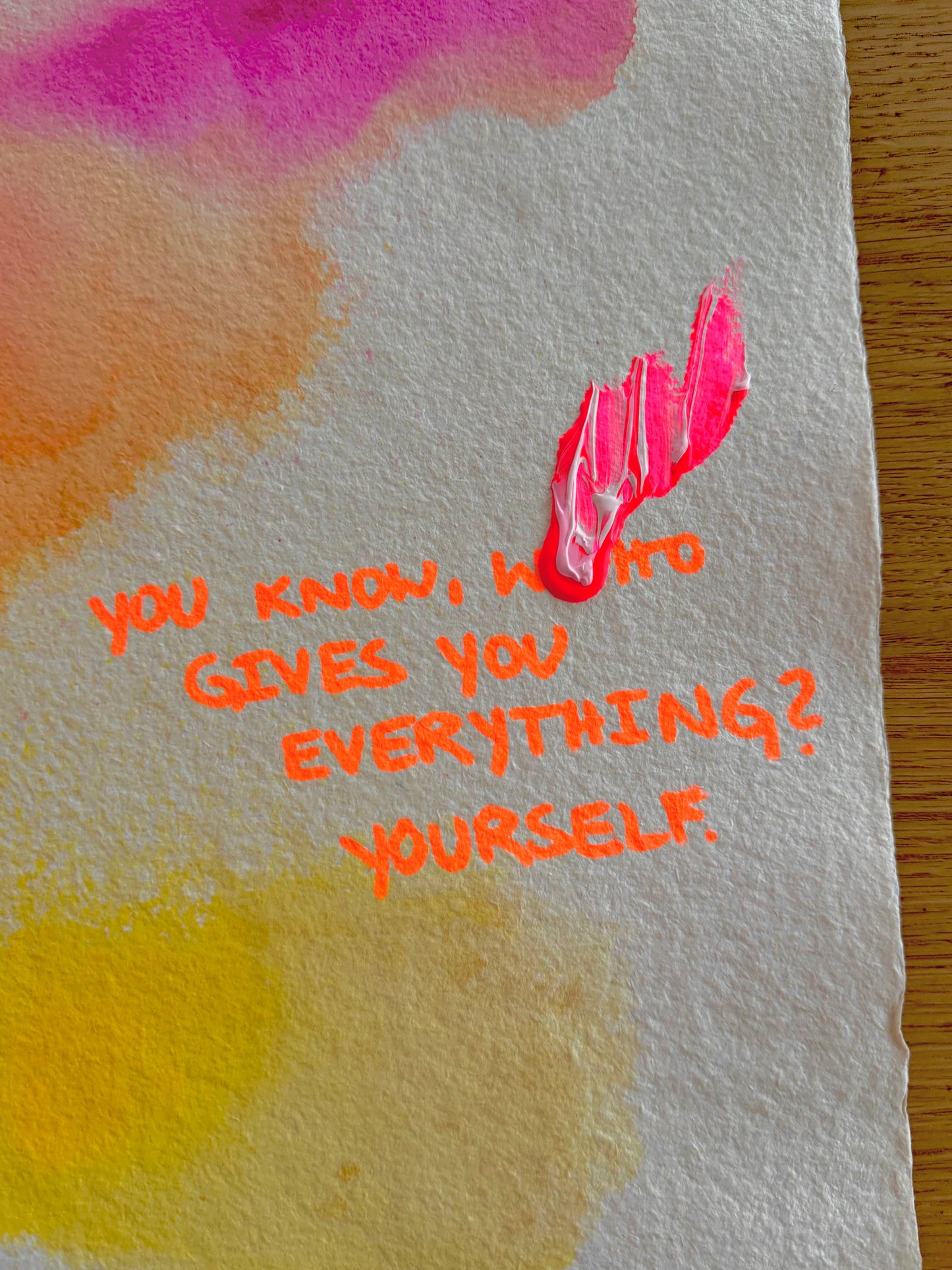 YOU KNOW WHO GIVES YOU EVERYTHING? YOURSELF Paperwork